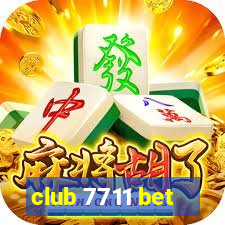 club 7711 bet